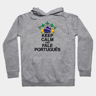 Keep Calm And Fale Português (Brasil) Hoodie